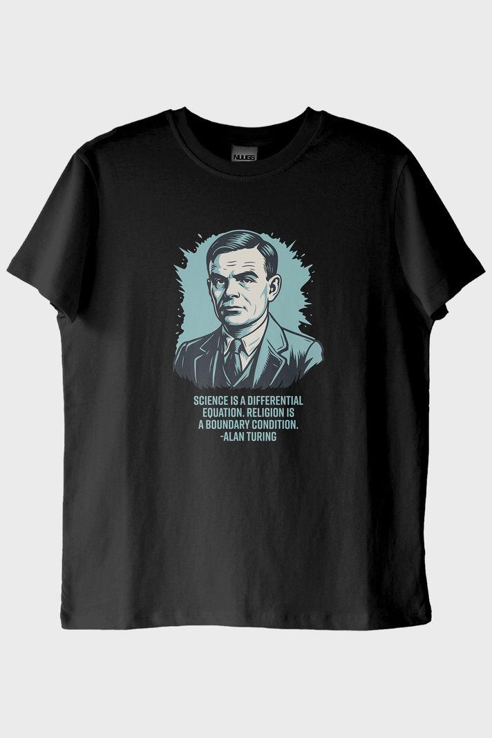 Science is a Differential Equation Alan Turing Baskılı Tişört
