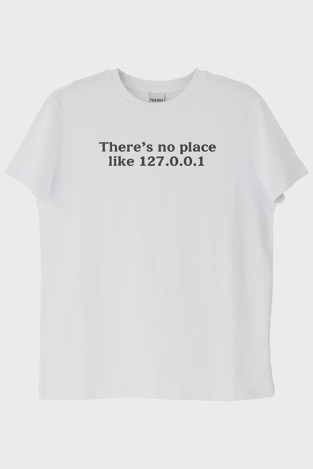 No Place Like 127.0.0.1 Beyaz Tişört