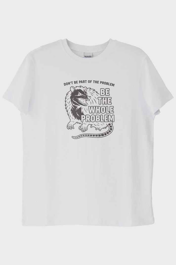 Be the Whole Problem Baskılı Tasarım Beyaz Tişört