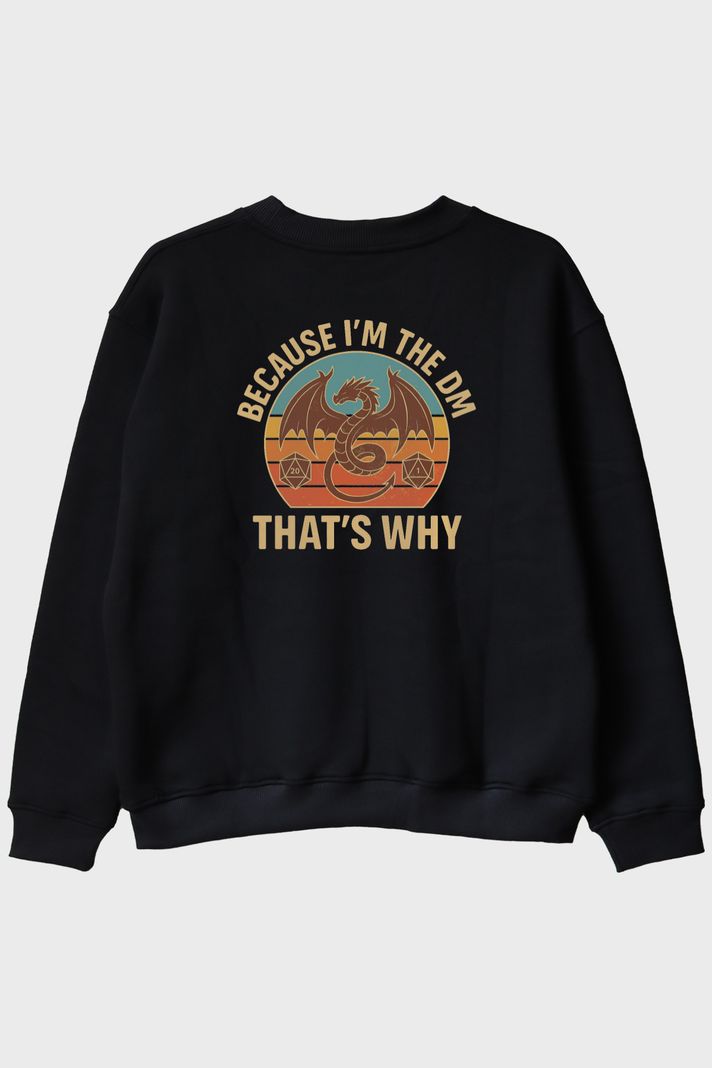 BECAUSE I'M THE DM Baskılı Ejderha Temalı Siyah Bisiklet Yaka Sweatshirt